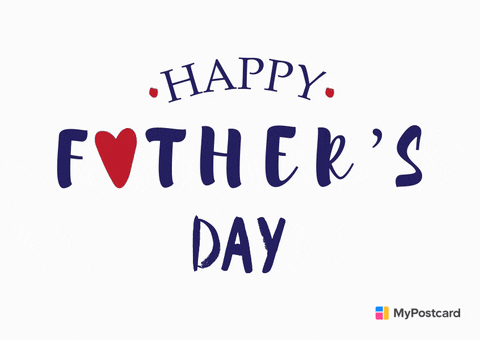 Fathers Day Father GIF by MyPostcard - Find & Share on GIPHY