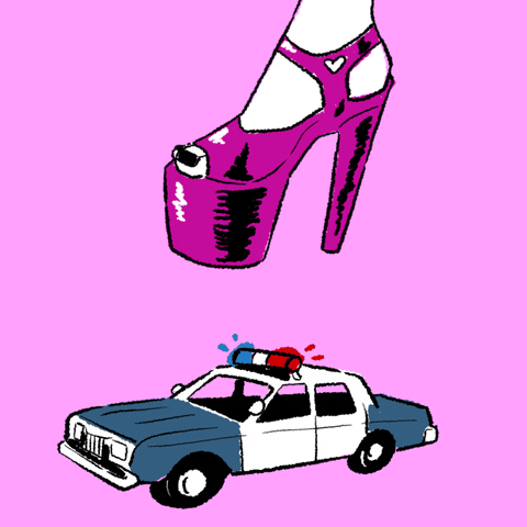 Text gif. Woman's foot, wearing fuchsia stripper heels, comes down on and crushes a police car, a message zooms atop the image. Text, "Decriminalize, sex work, now!" against a pink background.