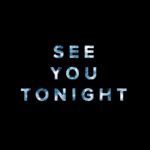 see you tonight GIF