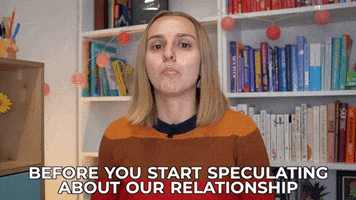 Relationship Speculate GIF by HannahWitton