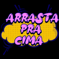 Arrasta Pra Cima Saiba Mais GIF by TJMT