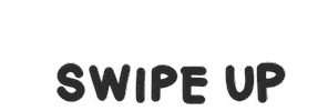 Swipe Up Sticker