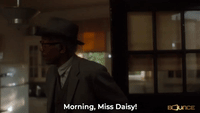 Morning, Miss Daisy