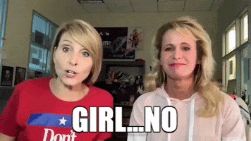 Girl No GIF by Chicks on the Right