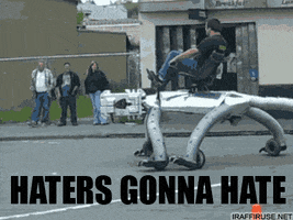 haters gonna h8 GIF