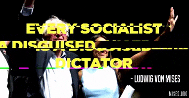 Bernie Socialism GIF by Mises Institute