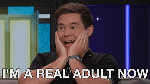 A meme of a student saying they are a real adult now.