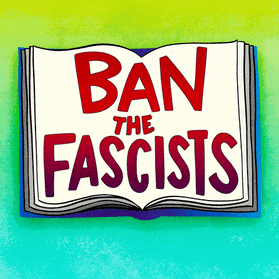 Save the Books, Ban the Fascists