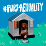 #Pups4Equality