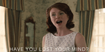 Have You Lost Your Mind GIFs - Find &amp; Share on GIPHY