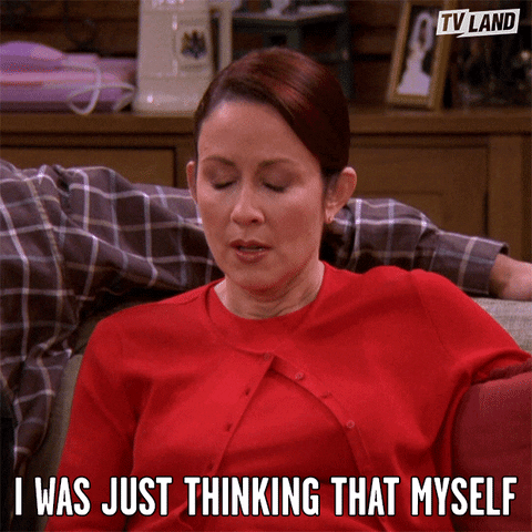 TV gif. Patricia Heaton as Debra Barone on Everybody Loves Raymond has a blank expression on her face as she stares out to nothing. She slowly says, “I was just thinking that myself.”