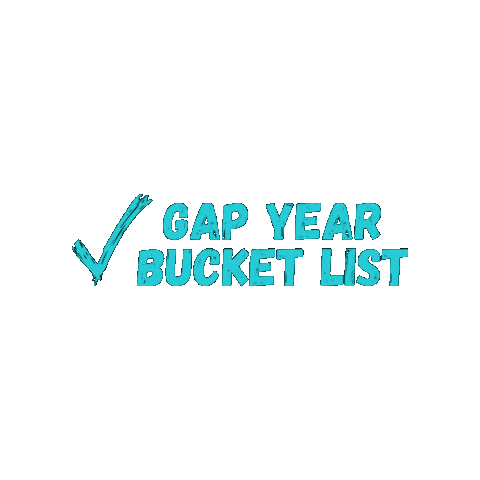 Bucket List Gapyear Sticker by Gap Year Association