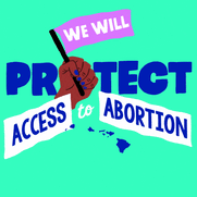 We Will Protect Access to Abortion in Hawaii