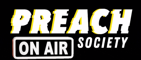 Preach GIF