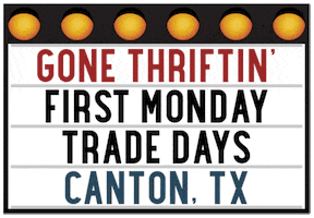 firstmondaycanton texas thrifting canton fleamarket GIF