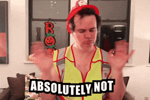 I Dont Think So No Way GIF