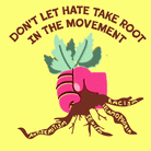 Don't let hate take root in the movement