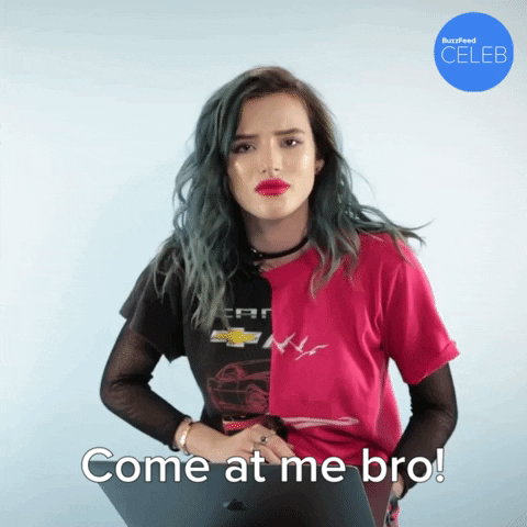Come At Me Bella Thorne GIF by BuzzFeed