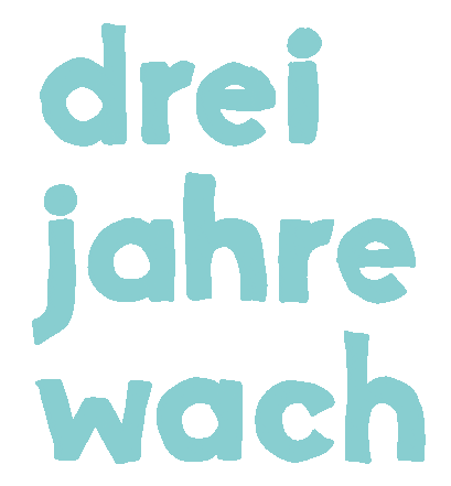 dreijahrewach Sticker