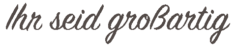 Ihr Seid Großartig Sticker by Lisson-Design