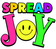 Text gif. In vibrant, colorful font, text reads, "Spread Joy." A neon yellow smiley face replaces the "o" in "Joy," and the letters zoom in and out to match the cheerful energy.