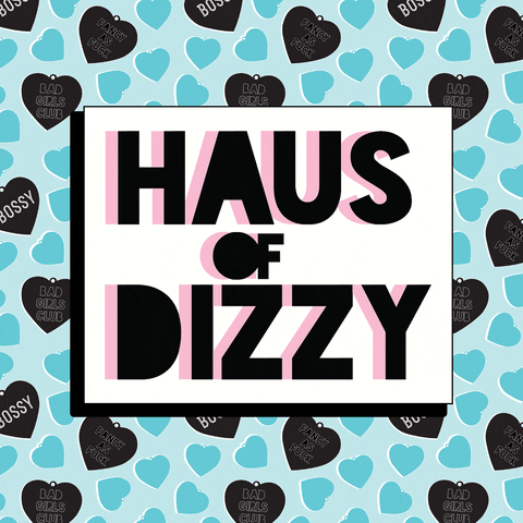 Bad Girls Club GIF by Haus of Dizzy
