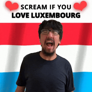 SCREAM IF YOU LOVE LUXEUMBOURG
