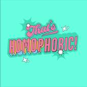 That's homophobic!
