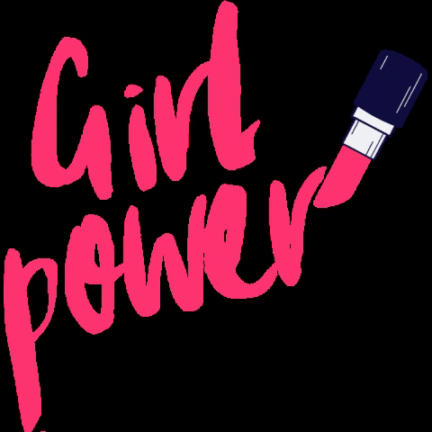 ladychangemakers women girl power women empowerment galentines GIF