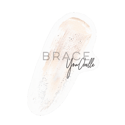 braceyourchelle Sticker