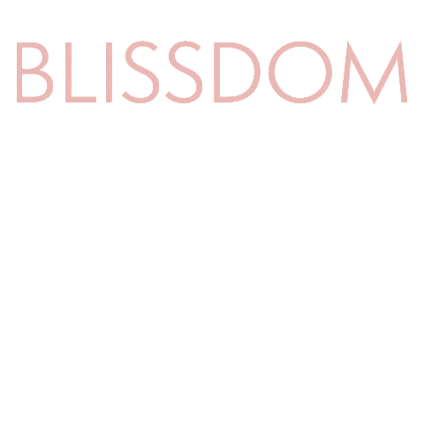 Blissdom Sticker by Blissful Media Group