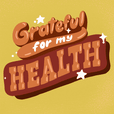 Grateful for my health