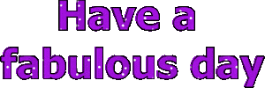 Have A Fabulous Day Sticker