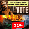 Only you can prevent dumpster fires - VOTE motion meme