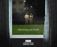 guilty remnant stop wasting your breath GIF by The Leftovers HBO