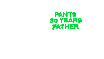 Pants 30 Years Father Sticker