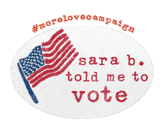 Vote More Love Sticker by Sara Bareilles