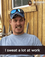 Sweat Hard Work GIF by DrSquatchSoapCo