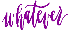 Whatever Sticker