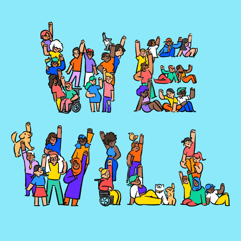 Digital art gif. The words “We Will” are shaped with diverse smiling people pumping their hands in the air against a light blue background.