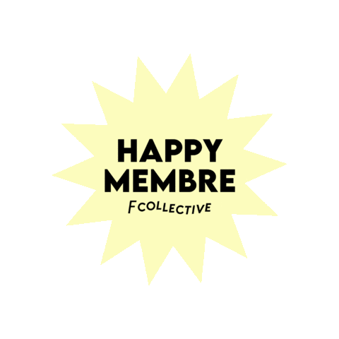 Happy Membre Sticker by F collective