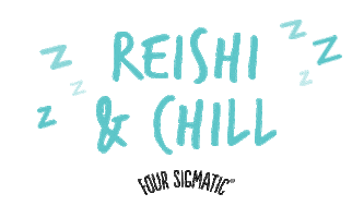 Chill Relax Sticker by Four Sigmatic