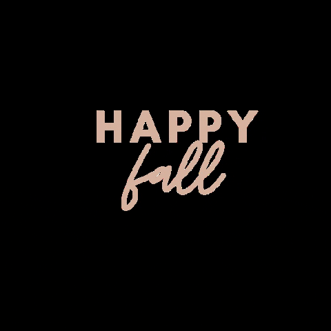 Happy Fall GIF by theloveliestco