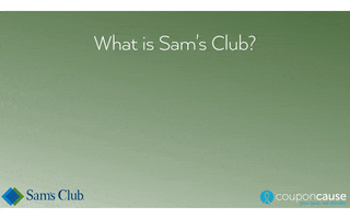 Sams Club Faq GIF by Coupon Cause