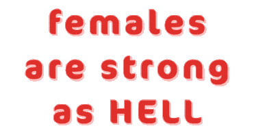 Females Are Strong As Hell Sticker