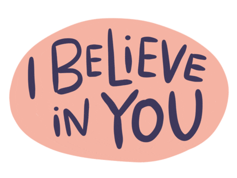 I Believe In You Support Sticker - I Believe In You Support Encouraging -  Discover & Share GIFs