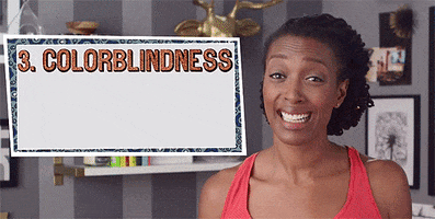 Racism Colorblindness GIF