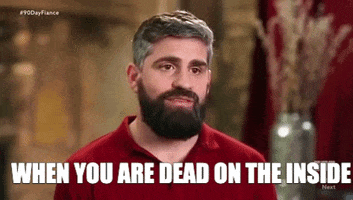 Deadinside 90Dayfinace Souless GIF