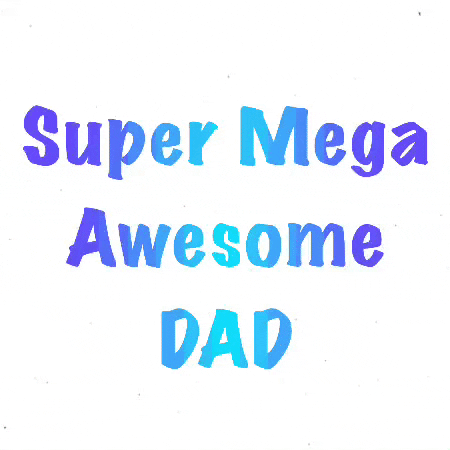 Fathers Day Super Dad GIF by Aquafaba Test Kitchen