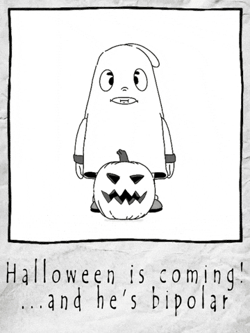 Halloween is coming!...and he's bipolar